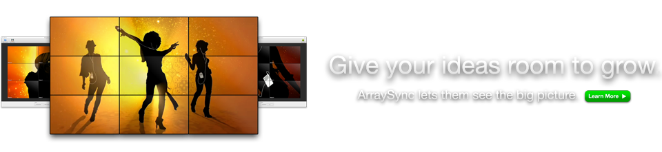 Coming soon from NaSoLab: Give your great ideas room to grow with ArraySync, the video array and digital signage controller for Mac OS X and Windows.
